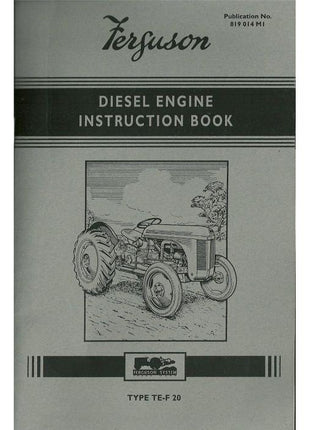 Massey Ferguson - TE-F20  Diesel Engine Instruction Book - 819014M1 - Farming Parts