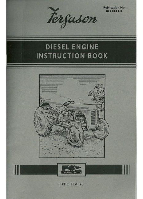 Massey Ferguson - TE-F20  Diesel Engine Instruction Book - 819014M1 - Farming Parts