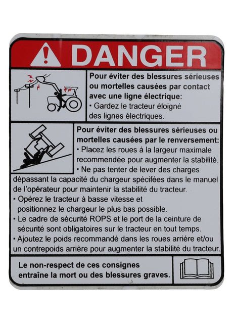 AGCO | DANGER DECAL - AL11137222: Warning sign in French displaying instructions to avoid serious or fatal injuries caused by contact with electrical lines, rollover accidents, and other tractor-related hazards.