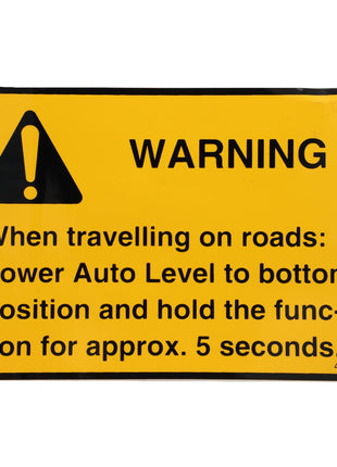 Warning sign instructing road travelers to lower the AGCO | DECAL - D49100147 auto level to the bottom position and hold the function for approximately 5 seconds. No current product description information available for AGCO.